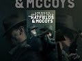 America's Greatest Feud: The History of the Hatfields and McCoys