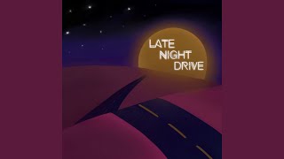 Late Night Drive - Nicolas Dagnall, Harry Valentine & Tiffany Page