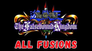 Yu-Gi-Oh! The Falsebound Kingdom - All 12 Fusions [4K]