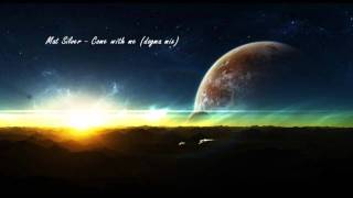 Mat Silver - Come with me (dogma mix)