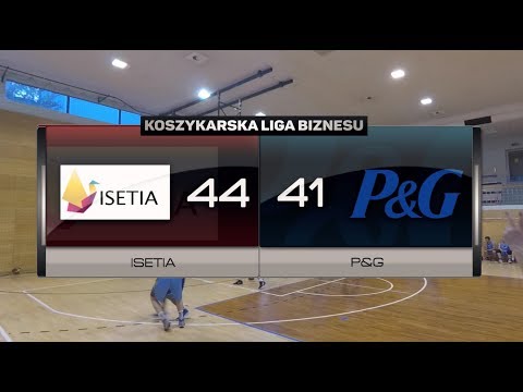 Isetia vs P&G - XII kolejka - Superliga Warszawa - Koszykarska Liga Biznesu