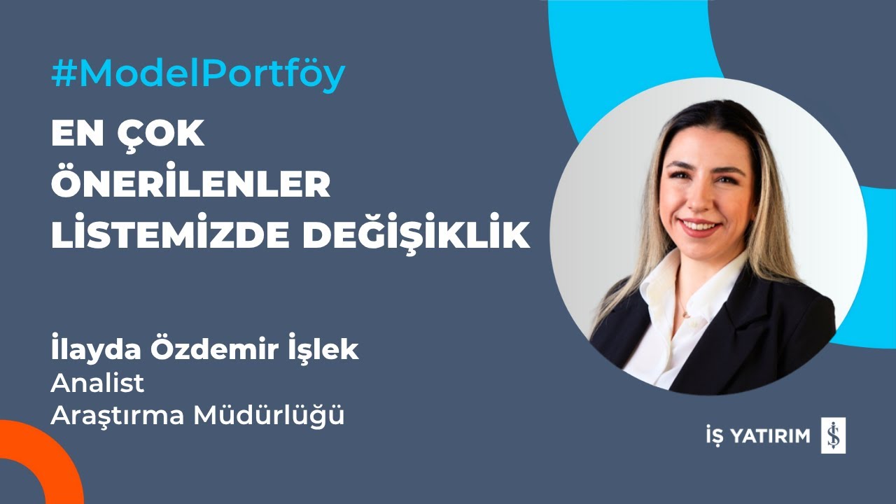 #ModelPortföy EN ÇOK ÖNERİLENLER LİSTEMİZDE DEĞİŞİKLİK - 04.11.2025 - İLAYDA ÖZDEMİR İŞLEK