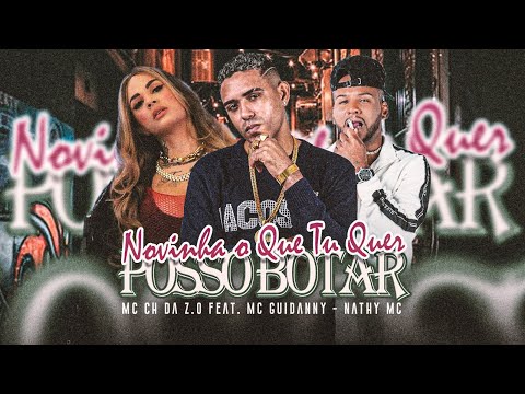 MC CH DA ZO. MC GUIDANNY E NATHY MC - POSSO B0TAR