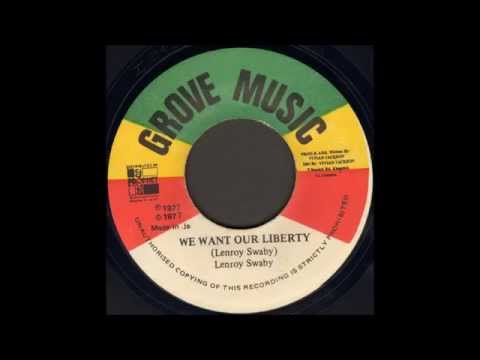 Lenroy Swaby - We Want Our Liberty