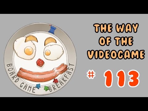 Board Game Breakfast: Episode 113 - The Way of the Videogame