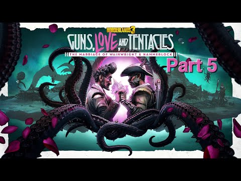 Borderlands 3 Guns.Love and Tentacles DLC Walkthrough Part 5 (PS5 4K 60FPS)