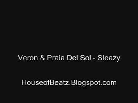Veron & Praia Del Sol - Sleazy