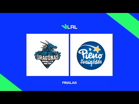 LRL. Finalas. Klaipėdos „Dragūnas“ - Pasvalio „Pieno žvaigždės“