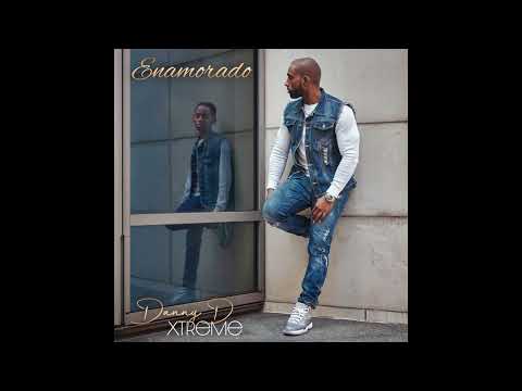 Danny D Xtreme - Enamorado (Audio)