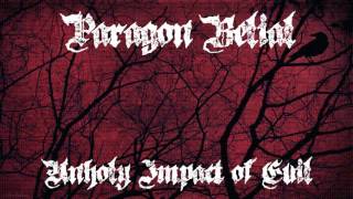 Paragon Belial - Unholy Impact of Evil