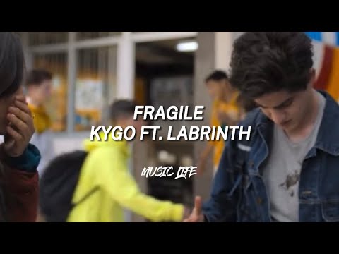 Fragile - Kygo ft. Labrinth (Sub-español)
