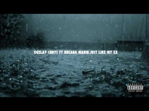 DEELAY Chrys- Just Like my Ex ft Breana Marin (Official Audio)