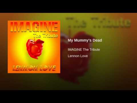 My Mummy's Dead