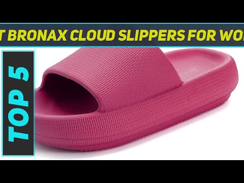 5 Best BRONAX Cloud Slippers For Women in 2023