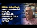 Eski AKP MV Kemal Albayrak Devletin Yönetimi Iyi Olsa Hukuk Olsa Demokrasi Olsa Darbe Olur Muydu