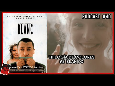 La trilogía del Color #2 BLANCO | Krzysztof Kieslowski | Cineclub Virtual #40 - Podcast