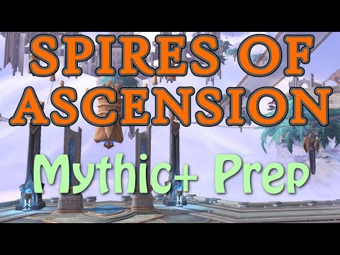 Spires of Ascension Deep Dive - Preparing for Mythic+ - Shadowlands Beta