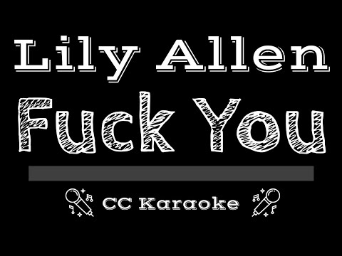 Lily Allen • Fuck You (CC) [Karaoke Instrumental Lyrics]