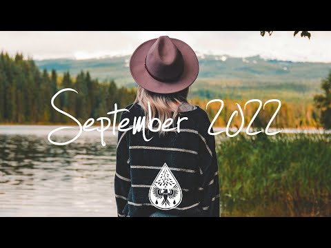 Indie/Pop/Folk Compilation - September 2022 (2½-Hour Playlist)
