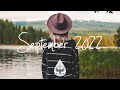 Indie/Pop/Folk Compilation - September 2022 (2½-Hour Playlist)