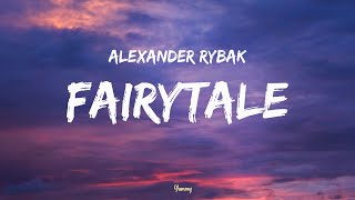 Alexander Rybak – Fairytale (LYRICS) | cause i don&#39;t care if i lose my mind