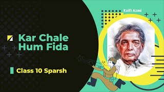 Kar Chale Hum Fida Class 10 Hindi animated explana