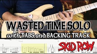 SKID ROW | WASTED TIME GUITAR SOLO with TABS and BACKING TRACK | ALVIN DE LEON (2019)