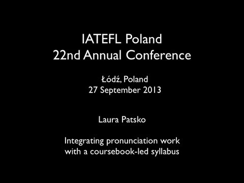IATEFL Poland: Integrating pronunciation