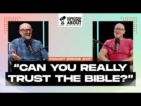 Can you really trust the Bible? | STTA E037 | NEWHOPEfulton