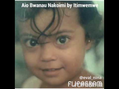 Aio Bwanau Nakoimi by Itimwemwe