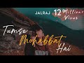 Tumse Mohabbat Hai Vocals Only   JalRaj   Without Music