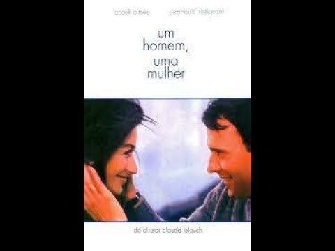 Música do Filme : Um Homem e Uma Mulher (Samba Saravah)