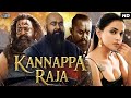 Mohanlal S Kannappa Raja South Indian Full Action Superhit Movie Dubbed In Hindi Shraddha Srinath
