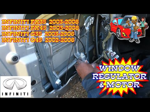 Infiniti FX35 FX45 G35 Q45 Window Motor And Regulator Replacement