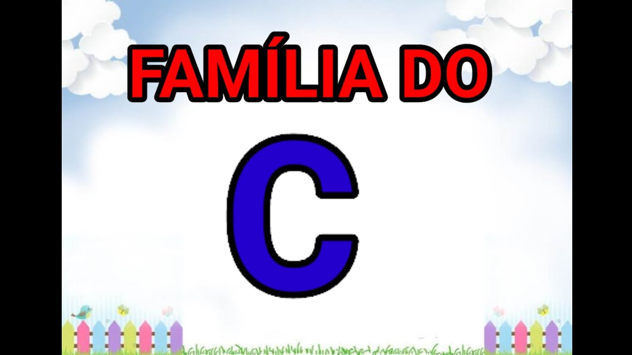 Família silábica do  C