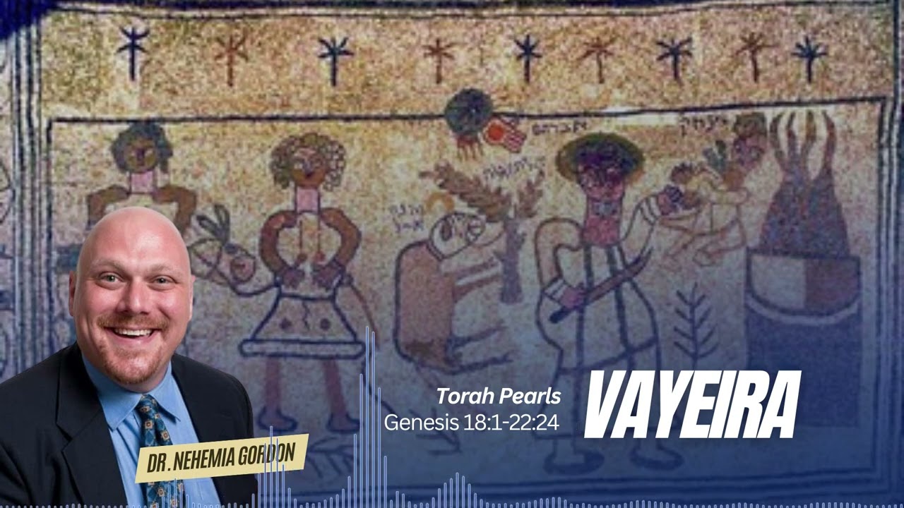 Torah Pearls #4 – Vayeira (Genesis 18:1-22:24) - NehemiasWall.com