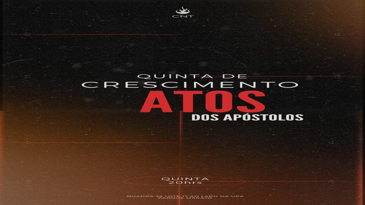 COMUNIDADE NOVO TEMPO | QUINTA DE CRESCIMENTO - ATOS DO APÓSTOLOS | 29/08/2024