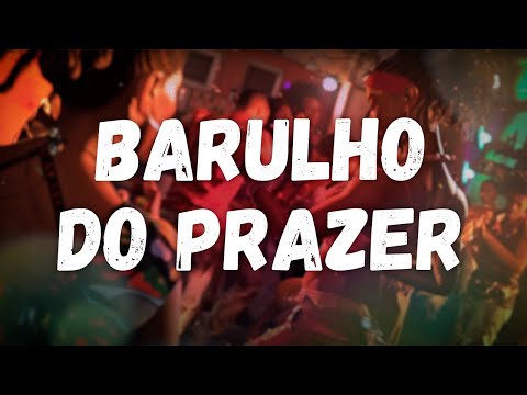 PEDRO SAMPAIO - Barulho do Prazer (Letra)