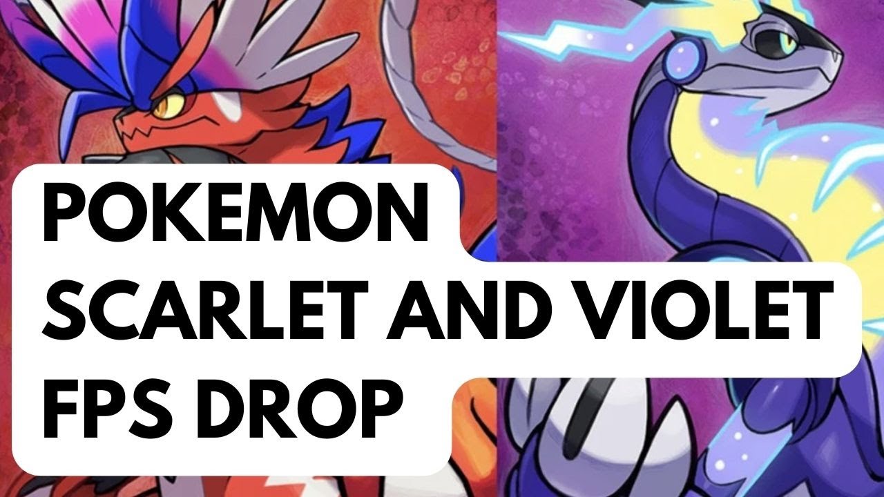 How to Fix Pokemon Scarlet and Violet FPS Drop