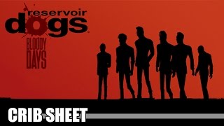 Crib Sheet: Reservoir Dogs - Bloody Days (Xbox One & Steam) - Defunct Games