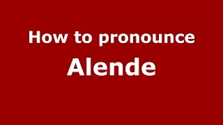 How to pronounce Alende