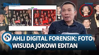 Diklaim Editan! Ahli Digital Forensik Tunjukkan Bukti Foto Wisuda Jokowi Telah Direkayasa