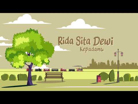 Rida Sita Dewi - Kepadamu