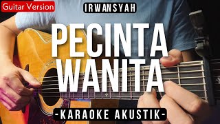 Download lagu Pecinta Wanita (Karaoke Akustik) - Irwansyah (Versi Deny Reny Cover Pecinta Lelaki) mp3