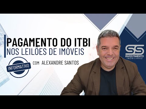 Pagamento do ITBI nos leilões de imóveis | Tudo o que você precisa saber
