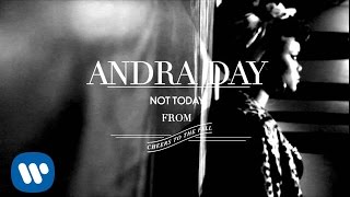 Andra Day - Not Today [Audio]