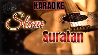 Download lagu Suratan - Zamani Slam ( Karaoke Akustik ) mp3 Download lagu Suratan - Zamani Slam ( Karaoke Akustik ) mp3