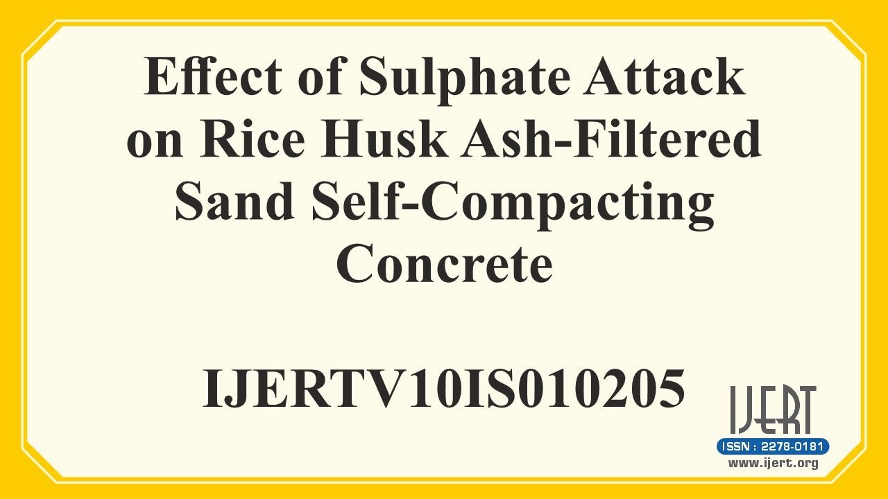 Effect of Sulphate Attack on Rice Husk Ash-Filtered Sand Self-Compacting Concrete