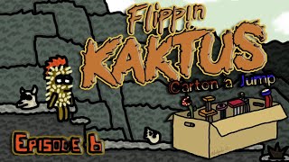 Carton à Jump Flippin Kaktus (Episode 6)