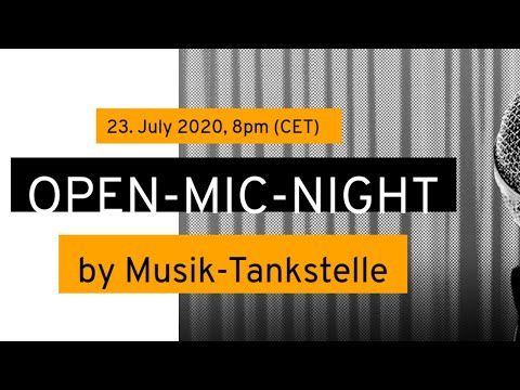 Open-Mic-Night live @ Tankstelle, Köln - 06.08.2020